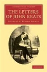 H. Buxton Forman, John Keats, Keats John, H. Buxton Forman, Forman H. Buxton - Letters of John Keats