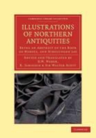 Henry William Weber, Robert Jamieson, Walter Scott, Henry William Weber - Illustrations of Northern Antiquities From Earlier Teutonic