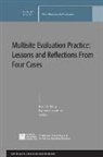 Ev, Ev (Evaluation Practice), King, Jean A. Lawrenz King, LawrenZ, King... - Multisite Evaluation Practice: Lessons and Reflections From Four Cases