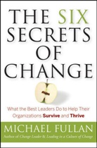 M Fullan, Michael Fullan, Michael (Toronto Fullan, Michael G. Fullan - The Six Secrets of Change