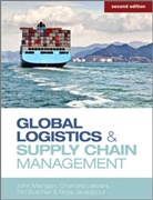 Tim Butcher, Tim et al Butcher, Roya Javadpour, Chandr Lalwani, Chandra Lalwani, Joh Mangan... - Global Logistics and Supply Chain Management