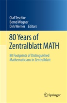 Olaf Teschke, Bern Wegner, Bernd Wegner, Dirk Werner - 80 Years of Zentralblatt MATH