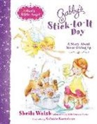 Thomas Nelson Publishers, Sheila Walsh, Natasha Kuricheva - Gabby's Stick-to-It Day