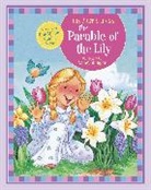 Liz Curtis Higgs, Liz Curtis (COR) Higgs, Nancy Munger - The Parable of the Lily