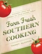 Tammy Algood, Tammy (COR) Algood - Farm Fresh Southern Cooking