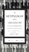 John Bridges, John/ Curtis Bridges, Bryan Curtis - A Gentleman Gets Dressed Up
