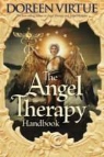 Doreen Virtue - The Angel Therapy Handbook