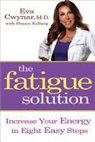 Eva Cwynar, Eva/ Kolberg Cwynar, Sharyn Kolberg - The Fatigue Solution