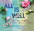 Louise Hay, Louise L. Hay, Louise/ Schulz Hay, Mona Lisa Schulz - All Is Well