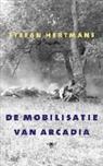 Stefan Hertmans - De mobilisatie van Arcadia