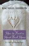 Rachael Herron - How to Knit a Heart Back Home