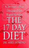 Dr Mike Moreno, Mike Moreno - The 17 Day Diet