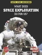 Neil Morris - What Does Space Exploration Do for Us?