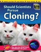 Isabel Thomas - Should Scientists Pursue Cloning?