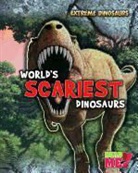 Rupert Matthews - World's Scariest Dinosaurs
