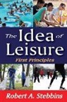 Robert Stebbins, Robert A. Stebbins, Stebbins Robert A. - Idea of Leisure