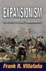 Frank Villafana, Frank R. Villafana, Frank R. Villafaña, Frank Villafana, Frank R. Villafana - Expansionism