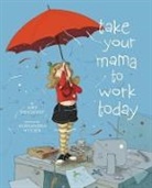 Amy Reichert, Amy/ Boiger Reichert, Reichert Amy, Alexandra Boiger, Boiger Alexandra - Take Your Mama to Work Today