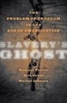 Richard Follett, Richard (University of Sussex) Follett, Richard Foner Follett, Richard J. Follett, Follett Richard, Eric Foner... - Slavery''s Ghost
