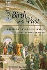 Zachary S Schiffman, Zachary S. Schiffman, Zachary S. (Chair Schiffman, Zachary S./ Grafton Schiffman, Zachary Sayre Schiffman - Birth of the Past