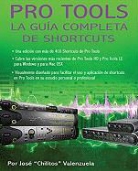 Jose Valenzuela, Jose Chilitos Valenzuela - Pro Tools La Guia Completa De Shortcuts; the Complete Pro Tools