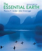 John Grotzinger, Thomas Jordan, Thomas H Jordan, Thomas H. Jordan, Thomas H./ Grotzinger Jordan - The Essential Earth
