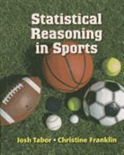 Franklin, Chris Franklin, Christine Franklin, Tabor, Josh Tabor, Josh/ Franklin Tabor - Statistical Reasoning in Sports