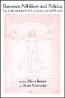Silvia (EDT)/ Schroeder Benso, Silvia Schroeder Benso, Silvia Benso, Brian Schroeder - Between Nihilism and Politics