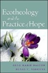 Anne Marie Dalton, Anne Marie/ Simmons Dalton, Henry C Simmons, Henry C. Simmons - Ecotheology and the Practice of Hope
