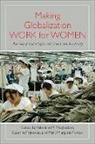 Valentine M. Moghadam, Valentine M. (EDT)/ Franzway Moghadam, Mary Margaret Fonow, Suzanne Franzway, Valentine M Moghadam, Valentine M. Moghadam - Making Globalization Work for Women