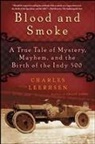 Charles Leerhsen - Blood and Smoke