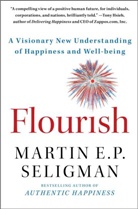 Martin Seligman, Martin E P Seligman, Martin E. P. Seligman, Martin E.P. Seligman - Flourish
