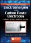 Kurt Kalcher, Kurt (Karl-Franzens University Kalcher, Kalcher Kurt, Ivan Svancara, Ivan (University of Pardubice Svancara, Ivan Kalcher Svancara... - Electroanalysis With Carbon Paste Electrodes