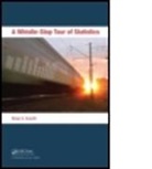 Brian Everitt, Brian (Professor Emeritus Everitt, Brian S. Everitt, Brian S. (Professor Emeritus Everitt, Everitt Brian - Whistle-Stop Tour of Statistics
