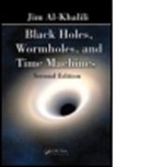 Jim Al-Khalili, Jim (University of Surrey Al-Khalili, Al-Khalili Jim - Black Holes, Wormholes and Time Machines