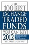 Scott Bobo, Sander, Peter Sander, Peter Bobo Sander - 100 Best Exchange-Traded Funds You Can Buy
