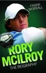 Frank Worrall - Rory Mcilroy - The Biography