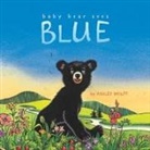 Ashley Wolff, Ashley/ Wolff Wolff, Ashley Wolff - Baby Bear Sees Blue