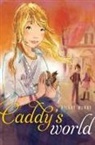Hilary McKay - Caddy's World