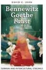 David G. John - Bennewitz, Goethe, ''Faust''