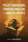 Grace Skogstad, Grace (EDT) Skogstad, Grace Skogstad - Policy Paradigms, Transnationalism, and Domestic Politics