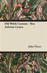 John Pierce - Old Welsh Customs - Hen Arferion Cymru