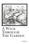 MACK - A Walk Through the Garden