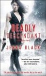 Jenna Black - Deadly Descendant