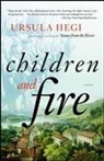 Ursula Hegi - Children and Fire