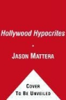Jason Mattera - Hollywood Hypocrites