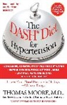 Mark Jenkins, Pao-Hwa Lin, Thomas Moore, Thomas J. Moore, Laura Svetkey - The Dash Diet for Hypertension