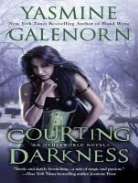 Yasmine Galenorn, Cassandra Campbell - Courting Darkness (Hörbuch)