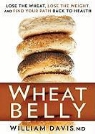 William Davis, William Davis MD, TBA, To Be Announced, Tom Weiner - Wheat Belly: Lose the Wheat, Lose the Weight, and Find Your Path Back to Health (Hörbuch)