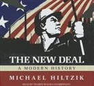 Michael Hiltzik, Traber Burns, TBA - The New Deal: A Modern History (Hörbuch)